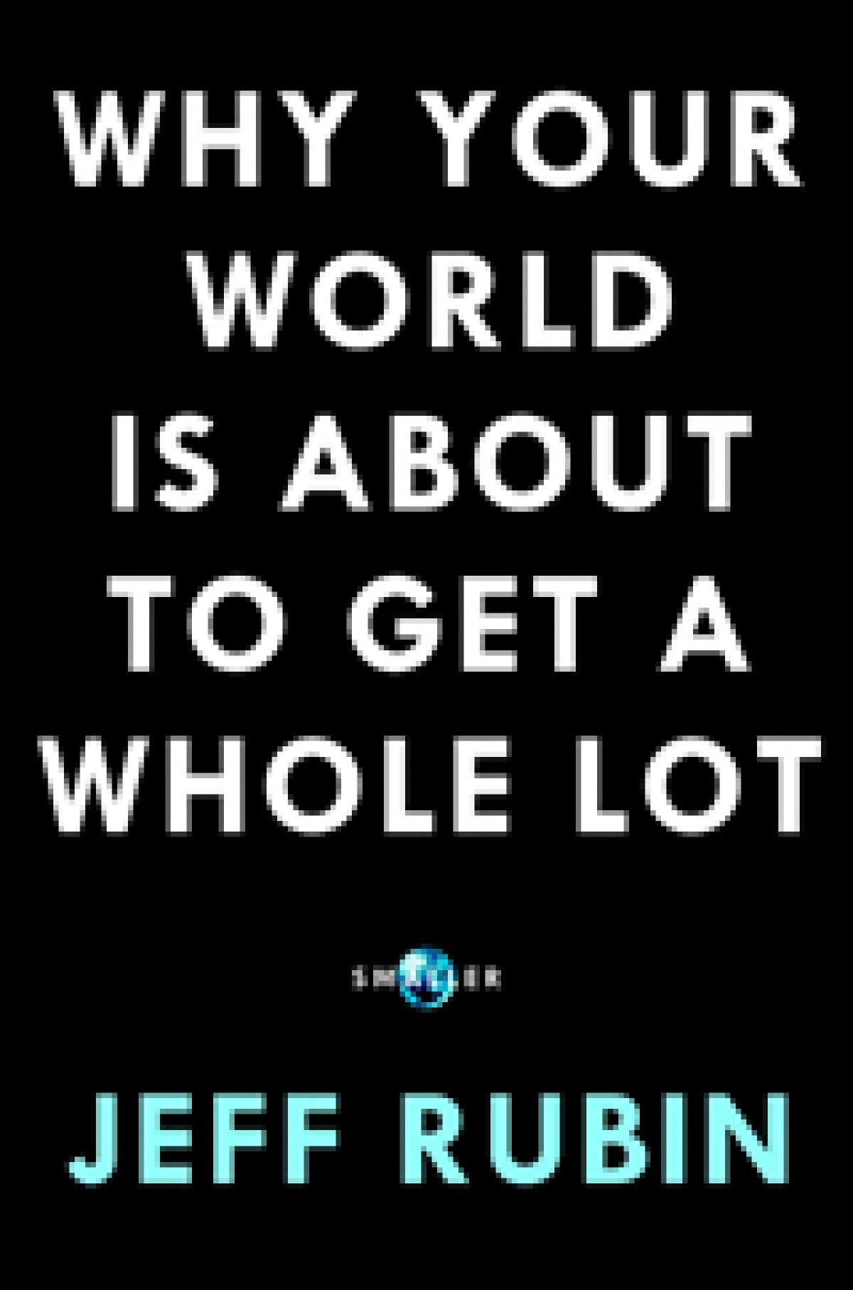 A whole lot more. The World is yours.