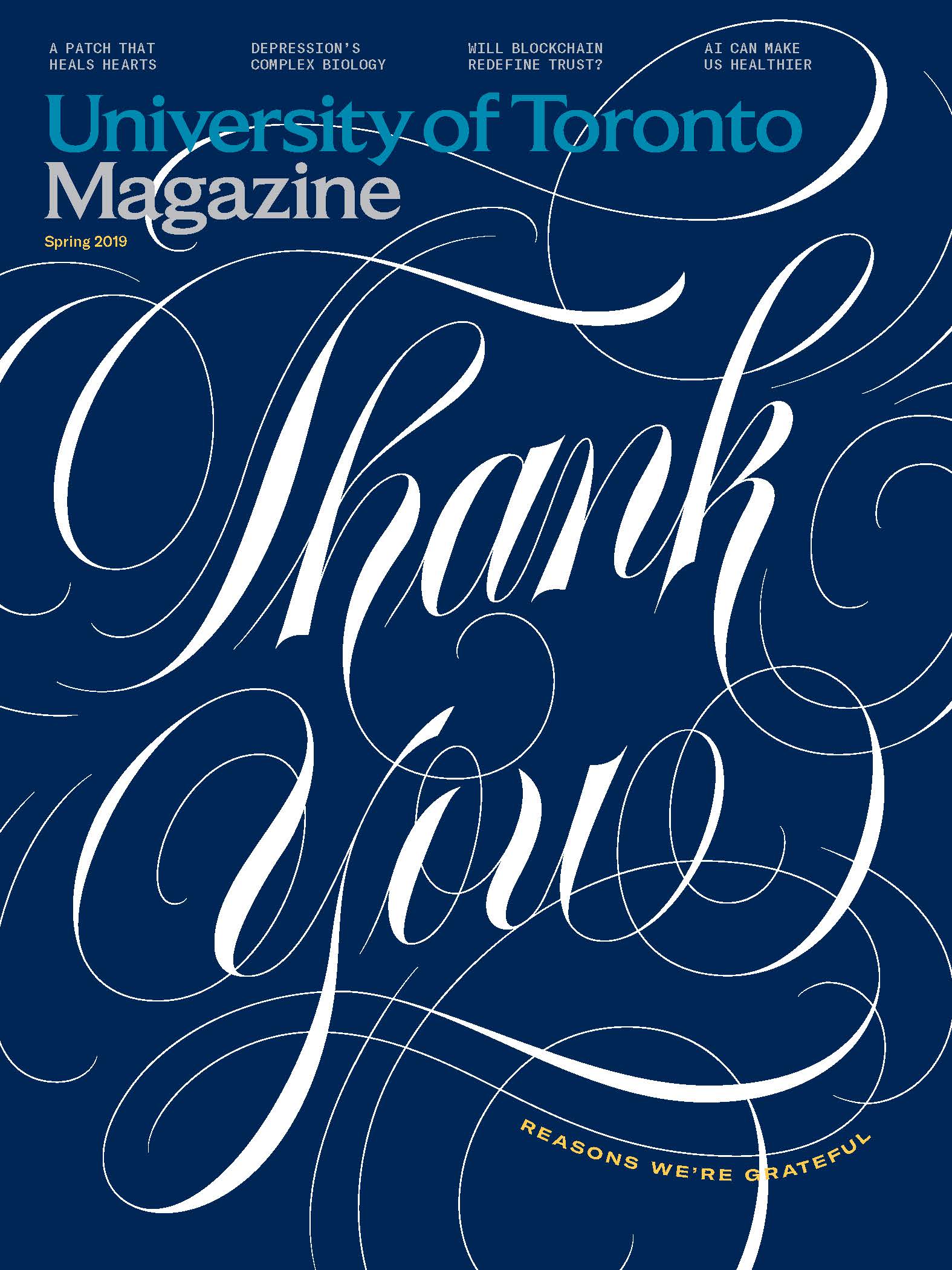 The cover of the Spring 2019 issue of University of Toronto Magazine, featuring a large thank you in elegant script